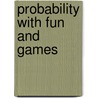 Probability with Fun and Games door Linda Bussell