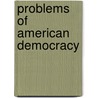 Problems Of American Democracy door Ray Osgood Hughes