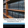 Proceedings, Volume 18, Part 3 door Institute United States N
