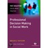 Professional Decision Making I