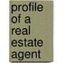 Profile Of A Real Estate Agent