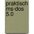 Praktisch ms-dos 5.0