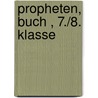Propheten, Buch , 7./8. Klasse door Rainer Lemaire