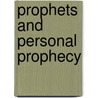 Prophets And Personal Prophecy door Dr Bill Hamon