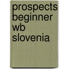 Prospects Beginner Wb Slovenia door K. Et al Wilson