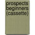 Prospects Beginners (Cassette)