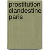 Prostitution Clandestine Paris door Oscar Commenge