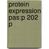 Protein Expression Pas:p 202 P