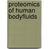 Proteomics of Human Bodyfluids door Visith Thongboonkerd