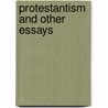 Protestantism And Other Essays door Thomas De Quincy