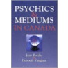 Psychics And Mediums In Canada by Porche Jean