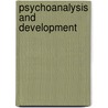 Psychoanalysis And Development door Jeannette Diaz-Veizades