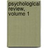 Psychological Review, Volume 1