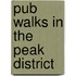 Pub Walks In The Peak District