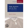 Public Relations And The Press door Karla K. Gower