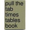 Pull The Tab Times Tables Book by Head Vivian