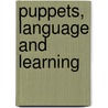 Puppets, Language And Learning by Jane Fisher