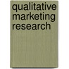 Qualitative Marketing Research door Johanna Moisander