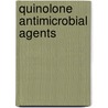 Quinolone Antimicrobial Agents door Meredith Hooper