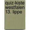Quiz-Kiste Westfalen 13. Lippe door Regina Doblies