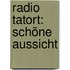 Radio Tatort: Schöne Aussicht