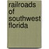 Railroads of Southwest Florida