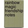 Rainbow Magic Friendship Notes by Mr Daisy Meadows