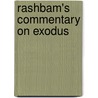 Rashbam's Commentary On Exodus door Martin I. Lockshin