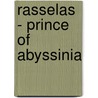 Rasselas - Prince Of Abyssinia door Samuel Johnson