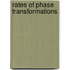 Rates Of Phase Transformations