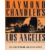 Raymond Chandler's Los Angeles