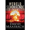Wereldschokkende gebeurtenissen by David Maasbach
