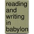 Reading And Writing In Babylon