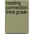 Reading Connection Third Grade