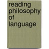 Reading Philosophy of Language by Jennifer Hornsby