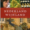 Nederland nieuw wijnland door C. van der Endt