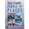 Real Planes, People And Places by Keith Goodrum