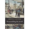 Reassembling The Social Clms C door Bruno Latour