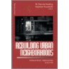 Rebuilding Urban Neighborhoods by W. Dennis Keating