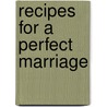 Recipes For A Perfect Marriage by Kate Kerrigan