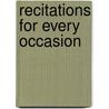 Recitations For Every Occasion door Carleton B. Case