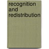 Recognition And Redistribution door Weber Heloise