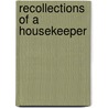 Recollections Of A Housekeeper by Caroline Howard Gilman