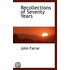 Recollections Of Seventy Years