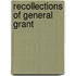 Recollections of General Grant
