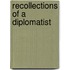 Recollections of a Diplomatist
