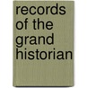 Records Of The Grand Historian door Sima Qian