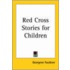 Red Cross Stories For Children