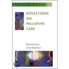 Reflections On Palliative Care by Jane Seymour