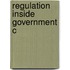 Regulation Inside Government C